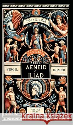 The Aenied and The Iliad