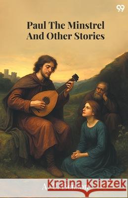 Paul The Minstrel And Other Stories