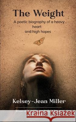 The Weight A raw, sensitive ensemble of writings telling a woman's walk through grief, growth, and gaining acceptance.