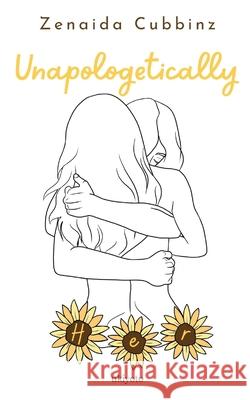 Unapologetically Her