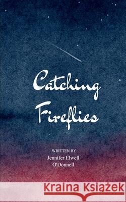 Catching Fireflies