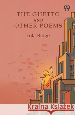 The Ghetto And Other Poems