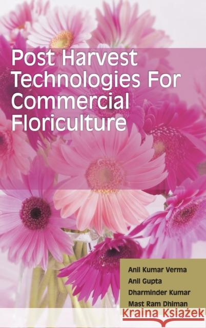 Postharvest Technologies for Commercial Floriculture