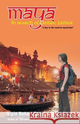 Maya in Search of Tantric Father