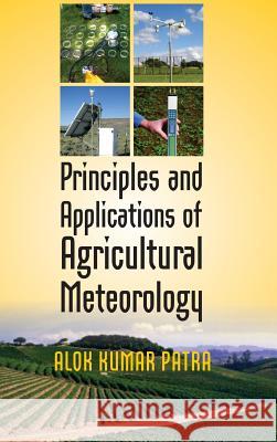 Principles and Applications of Agricultural Meteorology