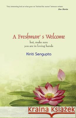 A Freshman's Welcome: but, make sure you are in loving hands!