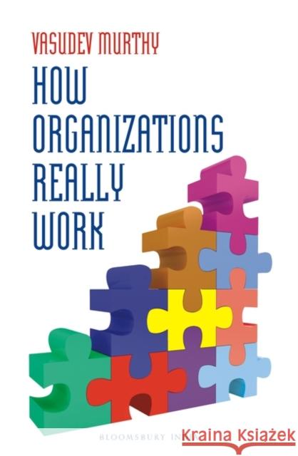 How Organizations Really Work