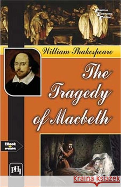 William Shakespeare: The Tragedy of  Macbeth