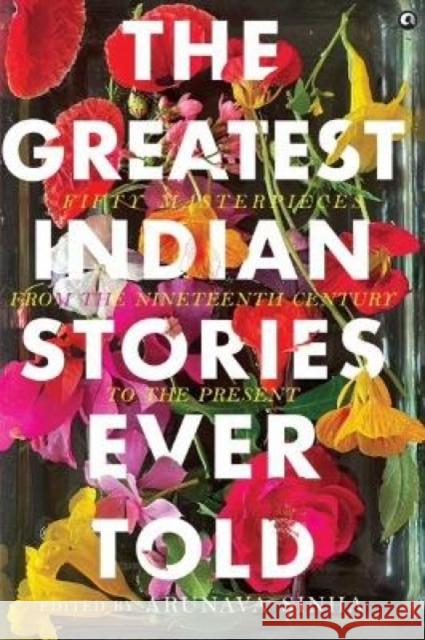 The Greatest Indian Stories Ever Told