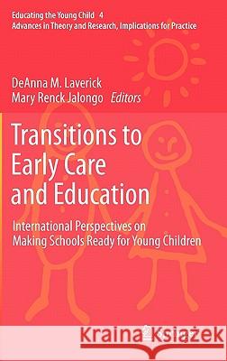 Transitions to Early Care and Education: International Perspectives on Making Schools Ready for Young Children