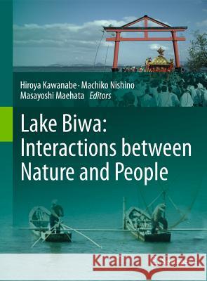 Lake Biwa: Interactions Between Nature and People