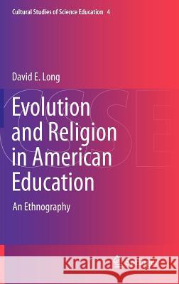 Evolution and Religion in American Education: An Ethnography