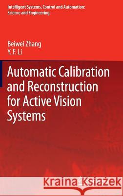 Automatic Calibration and Reconstruction for Active Vision Systems