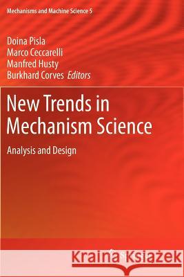 New Trends in Mechanism Science: Analysis and Design