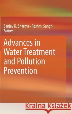 Advances in Water Treatment and Pollution Prevention