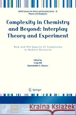 Complexity in Chemistry and Beyond: Interplay Theory and Experiment: New and Old Aspects of Complexity in Modern Research