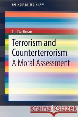 Terrorism and Counterterrorism: A Moral Assessment