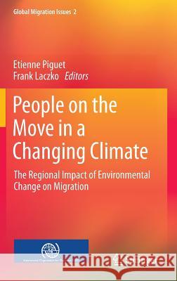 People on the Move in a Changing Climate: The Regional Impact of Environmental Change on Migration