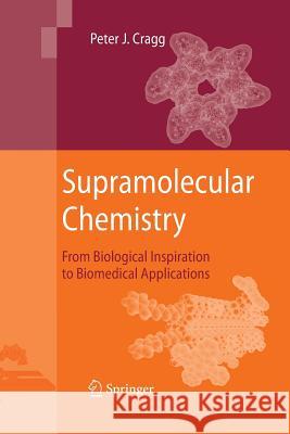 Supramolecular Chemistry: From Biological Inspiration to Biomedical Applications