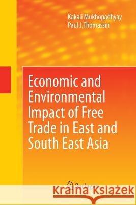 Economic and Environmental Impact of Free Trade in East and South East Asia