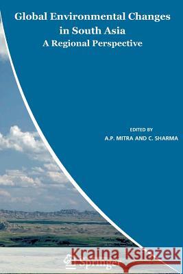 Global Environmental Changes in South Asia: A Regional Perspective