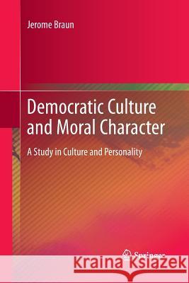 Democratic Culture and Moral Character: A Study in Culture and Personality