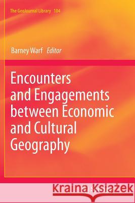 Encounters and Engagements Between Economic and Cultural Geography