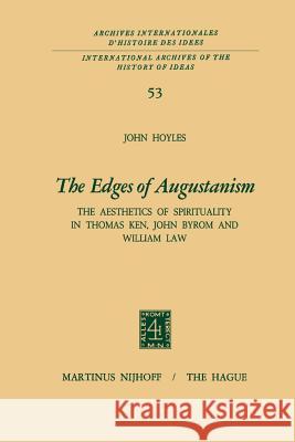 The Edges of Augustanism: The Aesthetics of Spirituality in Thomas Ken, John Byrom and William Law