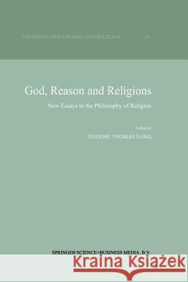 God, Reason and Religions: New Essays in the Philosophy of Religion