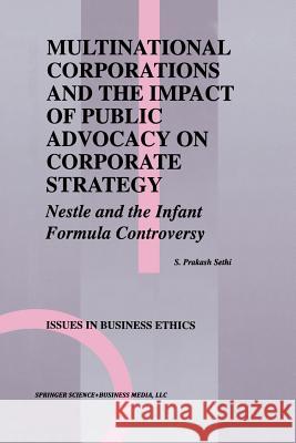 Multinational Corporations and the Impact of Public Advocacy on Corporate Strategy: Nestle and the Infant Formula Controversy