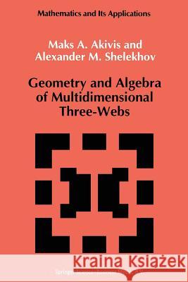 Geometry and Algebra of Multidimensional Three-Webs