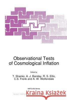 Observational Tests of Cosmological Inflation