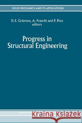 Progress in Structural Engineering: Proceedings of an International Workshop on Progress and Advances in Structural Engineering and Mechanics, Univers