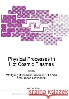 Physical Processes in Hot Cosmic Plasmas