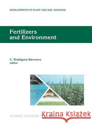 Fertilizers and Environment: Proceedings of the International Symposium 