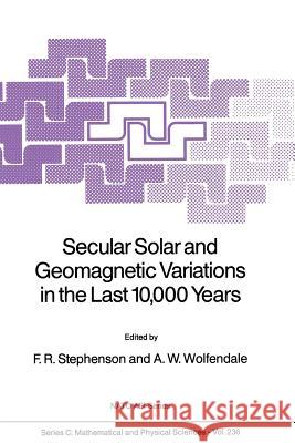 Secular Solar and Geomagnetic Variations in the Last 10,000 Years