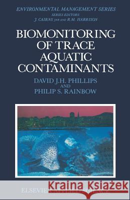 Biomonitoring of Trace Aquatic Contaminants