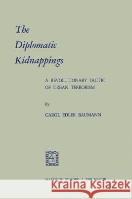 The Diplomatic Kidnappings: A Revolutionary Tactic of Urban Terrorism