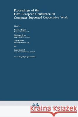 Proceedings of the Fifth European Conference on Computer Supported Cooperative Work