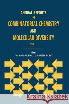 Annual Reports in Combinatorial Chemistry and Molecular Diversity