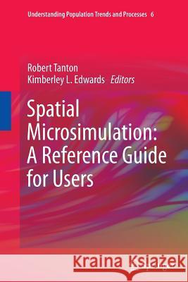 Spatial Microsimulation: A Reference Guide for Users