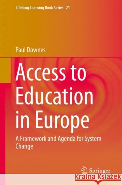 Access to Education in Europe: A Framework and Agenda for System Change