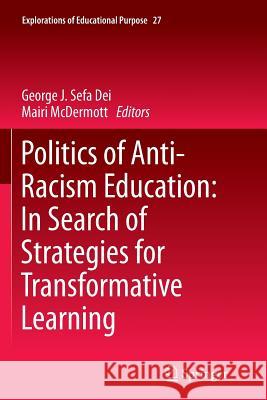 Politics of Anti-Racism Education: In Search of Strategies for Transformative Learning