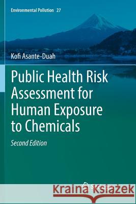 Public Health Risk Assessment for Human Exposure to Chemicals