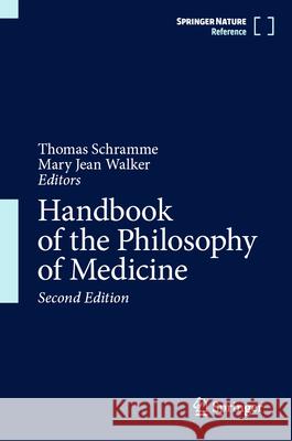 Handbook of the Philosophy of Medicine