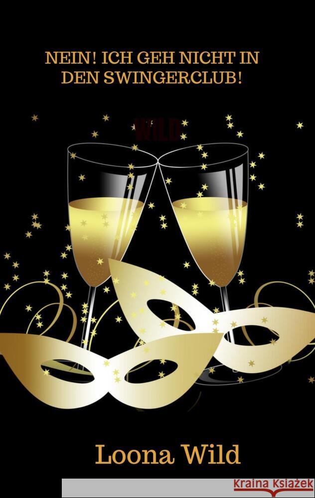 Nein! Ich geh nicht in den Swingerclub!