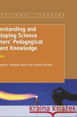 Understanding and Developing Science Teachers' Pedagogical Content Knowledge