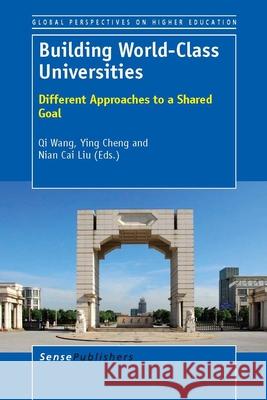 Building World-Class Universities : Different Approaches to a Shared Goal