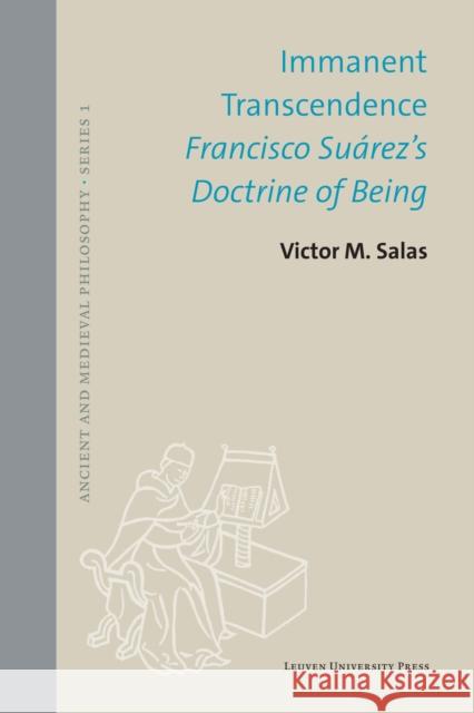 Immanent Transcendence: Francisco Suárez's Doctrine of Being