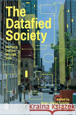 The Datafied Society: Studying Culture Through Data